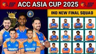 Team India Squad For ACC Asia Cup 2025 | India Squad For AC 2025 | Asia Cup  2025 India Final Squad.