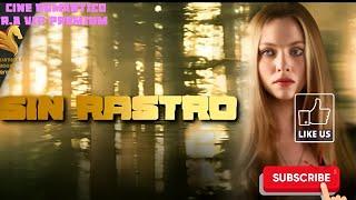 SIN RASTRO COMPLETA EN ESPAÑOL LATINO. CINE ROMANTICO R.A VIP PREMIUM 