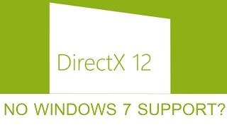 Will DirectX 12 be supported on Windows 7