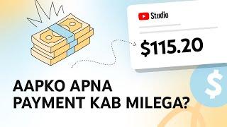 Mujhe payment kab milega? YouTube Partner Program ke payment ki timelines