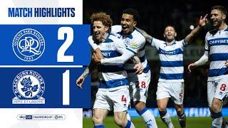 BOUNCING BACK IN W12 | Match Highlights | QPR 2-1 Blackburn Rovers