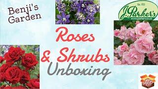 Benji's Garden // J.Parkers // Rose & Shrub Unboxing