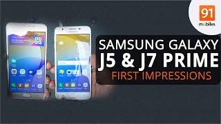 Samsung Galaxy J5 Prime & J7 Prime: First Look | Hands on | Price