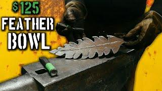 Forging a $125 Feather Bowl (Creating a Blacksmith Made Bowl)