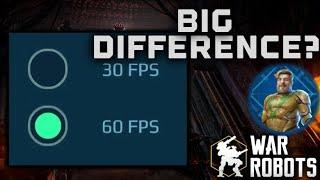 SHOULD I SWITCH TO 60 FPS? WHAT'S THE DIFFERENCE? (War Robots)