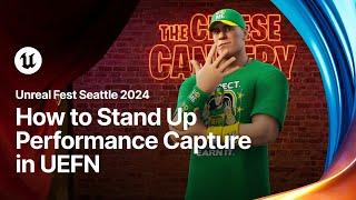 How to Stand Up Performance Capture in UEFN | Unreal Fest 2024