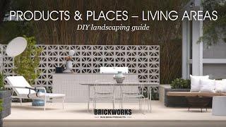 Products & Places: Living Areas // Brickworks DIY Landscaping Guide