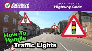 How To Handle Traffic Lights  |  Learn to drive: Highway Code