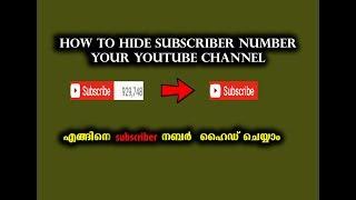 How to hide subscriber number my youtube channel malayalam