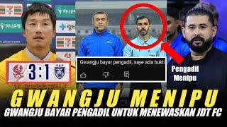 TERDEDAHGwangju FC Bayar Pengadil Untuk Menewaskan Johor Darul Ta'zim?