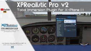 XPRealistic v2 | Total Immersion Plugin for X-Plane 11