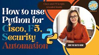 Introduction to Python for Cisco Networking, F5, Security Professionals | Tutorial for Beginners