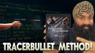 Develop Software according to Tracerbullet Method - According to “The Pragmatic Programmer” Book