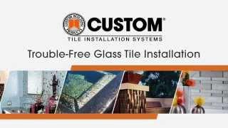 Glass Tile Installation Tips; How to Install Glass Tile