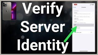 How To Fix "Cannot Verify Server Identity" On iPhone