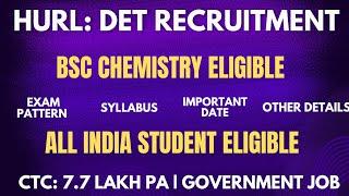 HURL Vacancy For BSc Chemistry 