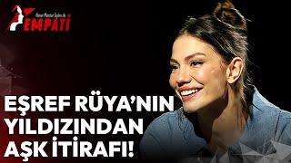 Eşref Rüya'nın Yıldızı Demet Özdemir'den Aşk İtirafı! | Ahmet Mümtaz Taylan ile Empati