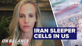 Ex-FBI agent: Iranian sleeper cells in US for decades | On Balance