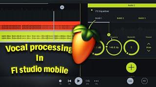 Vocal Processing In Fl Studio Mobile | #professionalmixing #vocalmixing #flstudiomobile