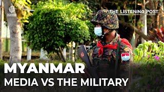 Journalism under the junta in Myanmar | The Listening Post