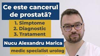 Ce este cancerul de prostată? Diagnostic și tratament