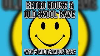 Retro House & Old Skool Rave WAV & MIDI Sample Pack