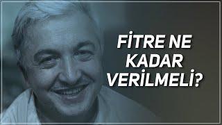 FİTRE NE KADAR VERİLMELİDİR? PROF. DR. MEHMET OKUYAN