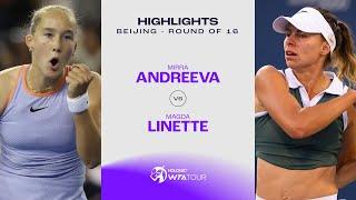 Mirra Andreeva vs. Magda Linette | 2024 Beijing Round of 16 | WTA Match Highlights