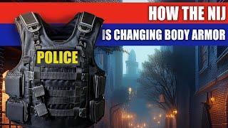 The NIJ is Changing How You Buy Body Armor