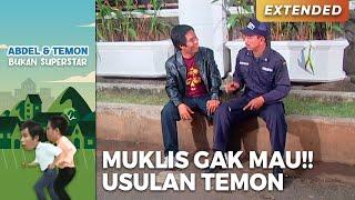 MUKLIS GAK MAU!! Usulan Ide Dari Temon | ABDEL TEMON BUKAN SUPERSTAR | PART 1