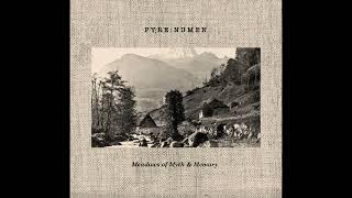 P Y R E : N U M E N (Andorra) - Meadows of Myth & Memory (Album 2024)