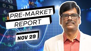 Pre Market Report 29-Nov-2024