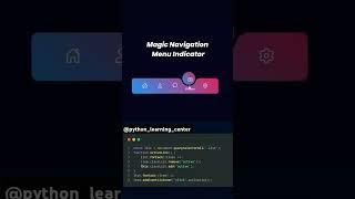 Makes magic navigation menu indicator with python_learning_center. makes with best. Learn css, c++.