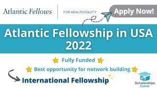 Atlantic Fellowship in USA 2022 | Fully Funded | Scholarships Corner