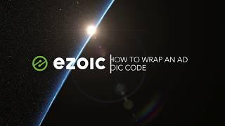 Ezoic Academy: How To Wrap Your Ads For Testing