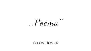 Victor Korik - Poema