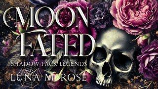 Moon Fated: Full Audiobook. A Fated Mates Wolf Shifter Romance. Book #1, Shadow Pack Legends