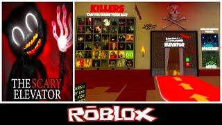 The Scary Elevator!  (NEW KILLERS) By MrNotSoHERO [Roblox]