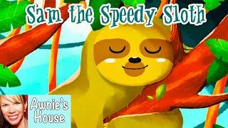  Kids Book Read Aloud: SAM THE SPEEDY SLOTH by Matthew Ralph and KhansDK