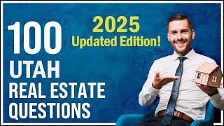 Utah Real Estate Exam 2025 (100 Questions with Explained Answers)