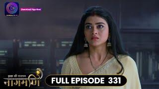 Ishq Ki Dastaan Naagmani | Full Episode 331 | Dangal TV