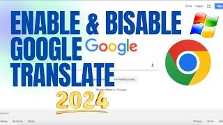 Enable or Disable Google Translate in Google Chrome | How To Enable or Disable Google Translate 2024