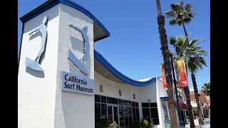 CALIFORNIA SURF MUSEUM 2023