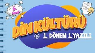 6. Sınıf 1. Dönem 1. Yazılı Hazırlık I Din Kültürü ve Ahlak Bilgisi