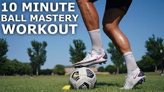 Easy 10 Minute Ball Mastery Workout | Simple Ball Mastery Exercises For Footballers