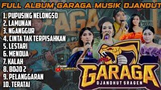 GARAGA MUSIK || FULL ALBUM DJANDUT TERBARU 2024 || MENDUA | NGANGGUR | JANGKAR AUDIO