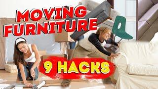 MOVING TIPS - 9 HACKS MOVING FURNITURE - FURNITURE MOVERS