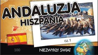 Niezwykły Świat - Andaluzja cz.1 - Hiszpania - Lektor - 77 min