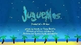 Jombriel, Árabe, Noah - Juguemos (Official Video Lyrics)