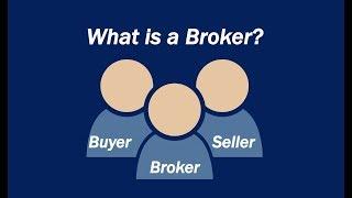 What is a Broker?